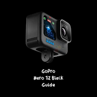GoPro Hero 12 Black Guide