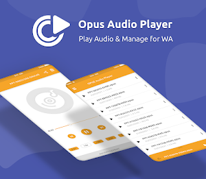 Opus Audio Player - Play Audio & Manage for WA Screenshot 0