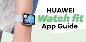 Huawei watch fit app Guide Screenshot 3