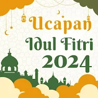 Ucapan Selamat Idul Fitri 2024