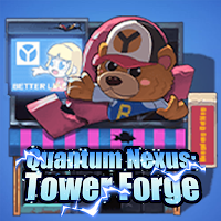 Quantum Nexus: Tower Forge​
