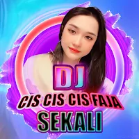 DJ Cis Cis Faja Sekali Remix