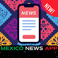 MX NEWS APP 24/7 - Mexico