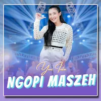 Ngopi Masseeh - Yeni Inka