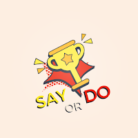 Say or Do: Truth or Dare Game