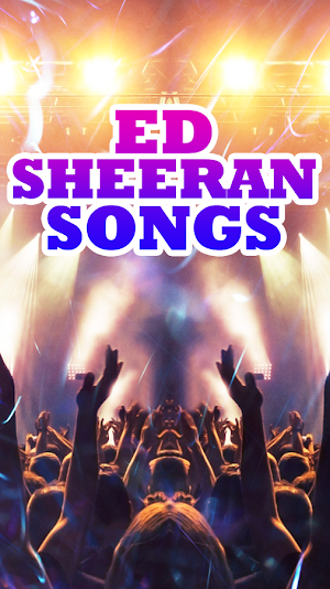 Ed Sheeran Songs Screenshot 2