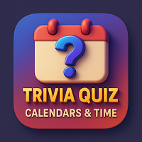 Calendars Time Trivia Quiz