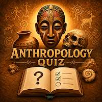 Anthropology Quiz Practice