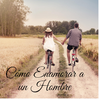 Cómo Enamorar a un Hombre