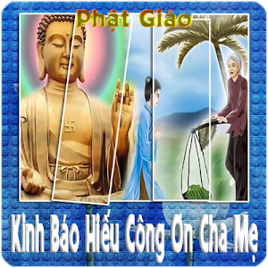 Kinh Báo Hiếu Công Ơn Cha Mẹ Screenshot 3