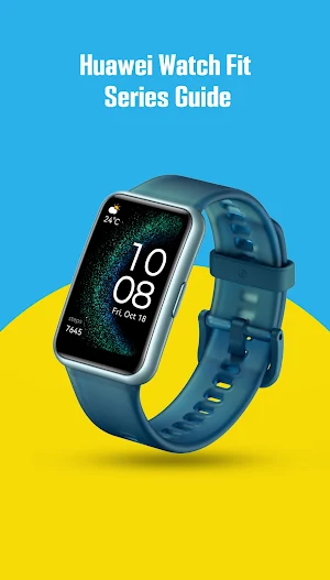 Huawei Watch Fit Series Guide Screenshot 3