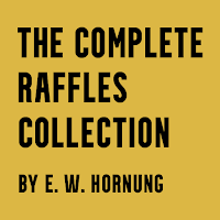 The Complete Raffles Collectio