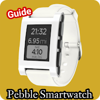 Pebble Smartwatch Guide