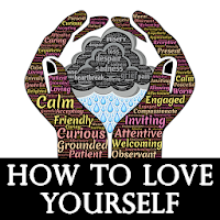 Self Love:How to love yourself