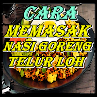 Cara Memasak Nasi Goreng Telur