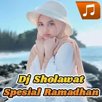 Dj Sholawat Spesial Ramadhan