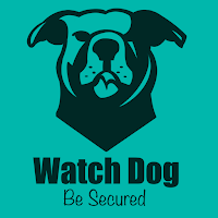 Watch Dog – Be Secured