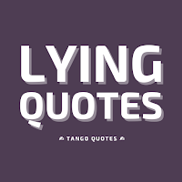Lying Quotes and Sayings