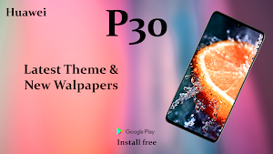 Themes for Huawei P30: Huawei launcher & wallpaper Screenshot 0