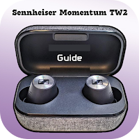 Sennheiser Momentum TW2 Guide