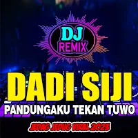 DJ Dadi Siji Remix Viral