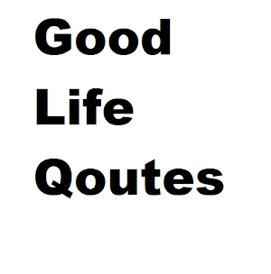 Good Life Quotes Screenshot 0