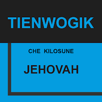 Tienwogik che Kilosune Jehovah