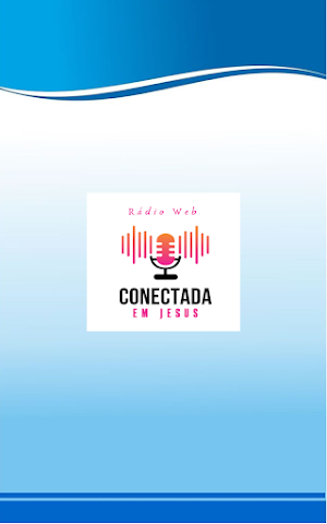Rádio Web Conetada em Jesus Screenshot 2