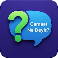 Camaat nə Deyir?