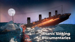 Titanic Sinking Documentaries Screenshot 0