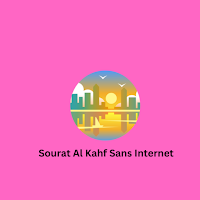 Sourat Al Kahf Sans Internet