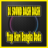 DJ Tiap Hari Bangka Dada