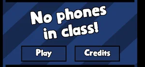 No Phones In Class! Screenshot 0
