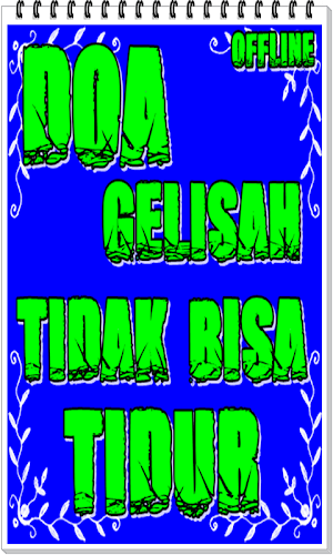 Doa Saat Hati Gelisah Tidak Bisa Tidur Screenshot 1