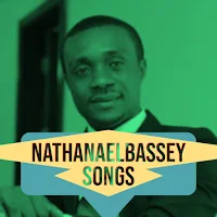 Nathanael Bassey Songs