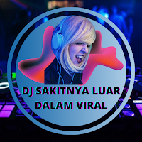 DJ Sakitnya Luar Dalam Viral