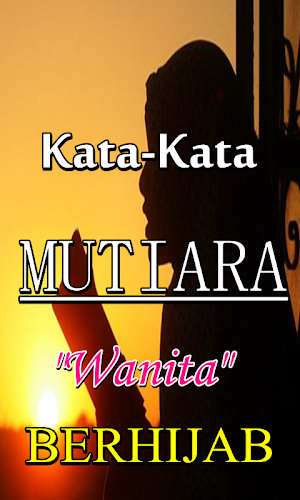 Kata Mutiara Tentang Wanita Muslimah Berhijab Screenshot 2