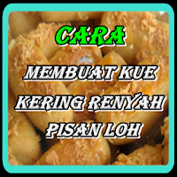 Cara Membuat Kue Kering Renyah
