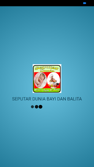 SEPUTAR DUNIA BAYI DAN BALITA Screenshot 1