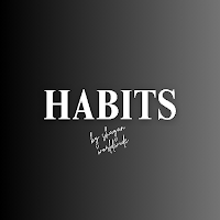 Habits