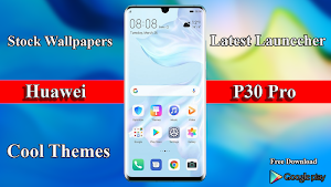 Theme for Huawei p30 pro :launcher Huawei p30 pro Screenshot 1