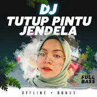 Dj Tutup Pintu Jendela Offline