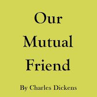 Our Mutual Friend - eBook