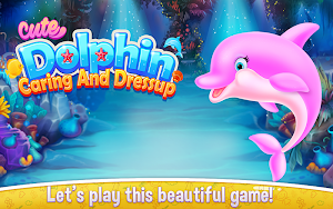 Cute Dolphin Caring and Dressup Screenshot 0