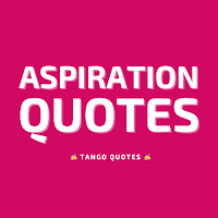 Aspiration Quotes and Sayings