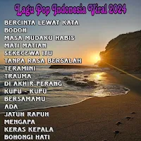 Lagu Pop Indonesia 2024 Viral
