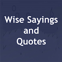 Wise Sayings and Quotes