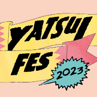 YATSUI FESTIVAL!