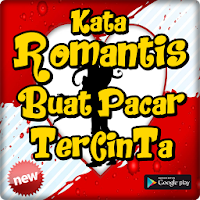 Kata Romantis Buat Pacar Tercinta