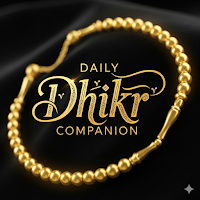Daily Dhikr: Zikr Companion